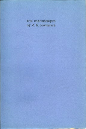 Item #22934 THE MANUSCRIPTS OF D. H. LAWRENCE: A Descriptive Catalogue. Lawrence Clark Powell,...