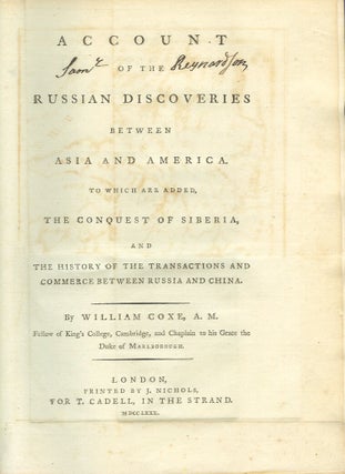 AN ACCOUNT OF THE RUSSIAN DISCOVERIES BETWEEN ASIA AND AMERICA: To which are added the conquest of Siberia, and the history of the transactions and commerce between Russia and China . . .