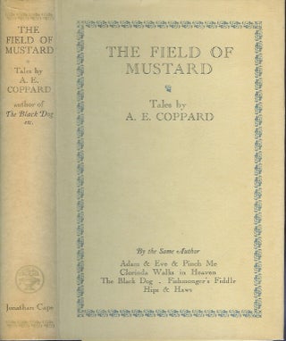 Item #22993 THE FIELD OF MUSTARD: Tales by A. E. Coppard. A. E. Coppard