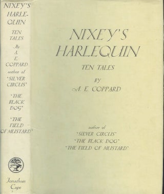 NIXEY'S HARLEQUIN: Tales by A. E. Coppard.