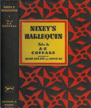 Item #22999 NIXEY'S HARLEQUIN: Tales by A. E. Coppard. A. E. Coppard