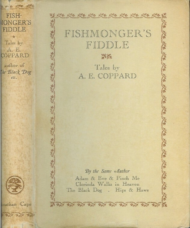 Item #23026 FISHMONGER'S FIDDLE: Tales by A. E. Coppard. A. E. Coppard.