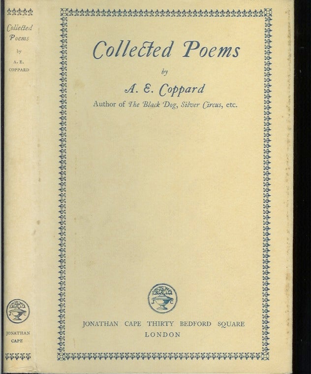 Item #23027 THE COLLECTED POEMS. A. E. Coppard.