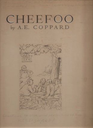 Item #23051 CHEEFOO. (with original artwork for title-page and text illustration). A. E. Coppard