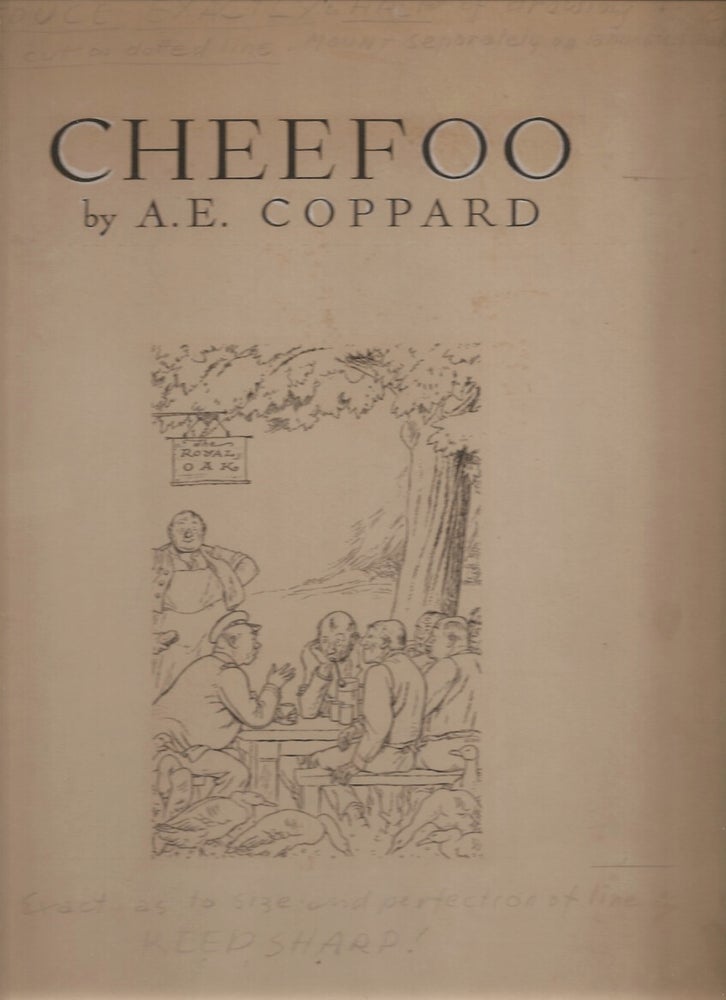 Item #23051 CHEEFOO. (with original artwork for title-page and text illustration). A. E. Coppard.