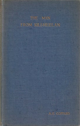 Item #23057 THE MAN FROM KILSHEELAN: A Tale by A. E. Coppard with a Woodcut by Robert Gibbings...