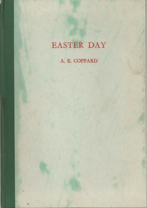 Item #23059 EASTER DAY. A. E. Coppard