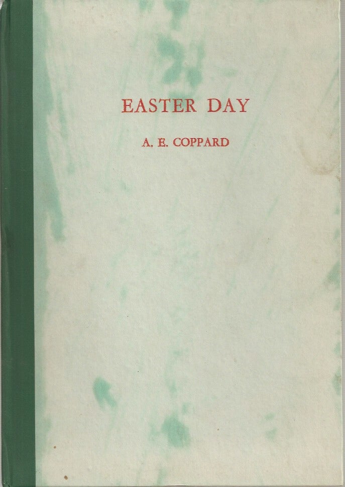 Item #23059 EASTER DAY. A. E. Coppard.