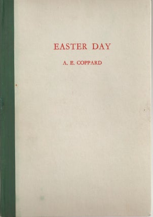 Item #23060 EASTER DAY. A. E. Coppard