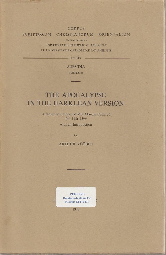 Item #23143 THE APOCALYPSE IN THE HARKLEAN VERSION: A facsimile Edition of MS. Mardin Orth. 35, fol. 143r-159v. Arthur Voobus.