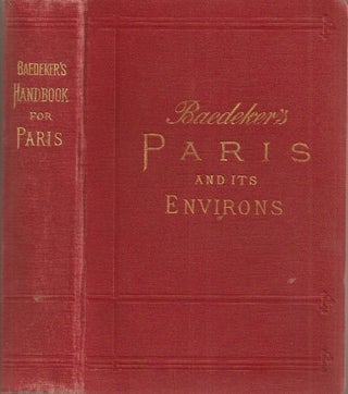 Item #23197 PARIS AND ENVIRONS with Routes from London to Paris. Handbook for Travellers. Karl...