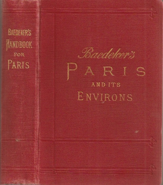 Item #23197 PARIS AND ENVIRONS with Routes from London to Paris. Handbook for Travellers. Karl Baedeker.