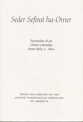 Item #23203 SEDER SEFIRAT HA-OMER: Facsimile of an Omer Calendar from Italy, c. 1800. Jewish...