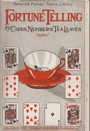 Item #23206 FORTUNE TELLING BY CARDS, NUMBERS AND TEA LEAVES. Jean Tucker, Caroline Bannister