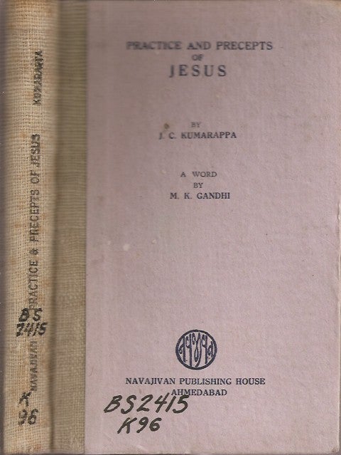 Item #23225 PRACTICE AND PRECEPTS OF JESUS. J. C. Kumarappa, M. K. Gandhi.