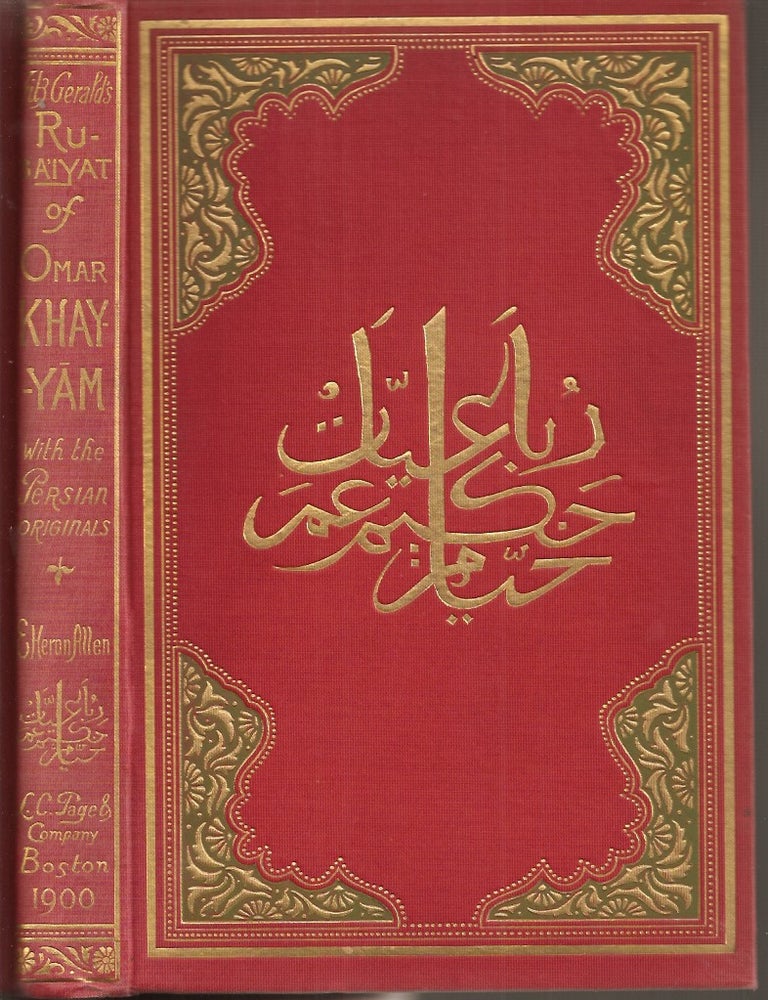Item #23234 Edward Fitzgerald's Rubaiyat of Omar Khayyam with Their Original Persian Sources Collated from His Own Mss., and Literally Translated by Edward Heron-Allen. Omar Khayyam.