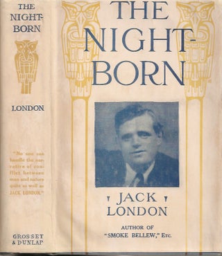 Item #23255 THE NIGHT-BORN and also The Madness of John Harned, When the World Was Young, The...