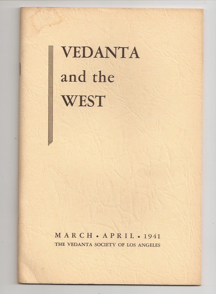 Item #23272 VEDANTA AND THE WEST. Volume 4, Number 2, March - April (1941. Swami Prabhavananda Maud Alice Piggot, Gerald Heard.