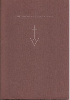 Item #23346 THOSE INVISIBLE MARKS . . . THE FORMS OF OUR LETTERS (Typophile Monograph / New...