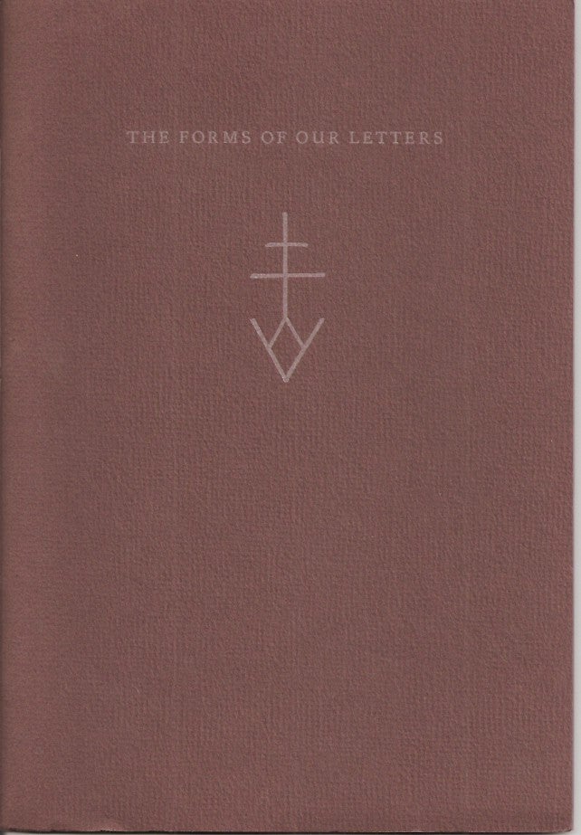 Item #23346 THOSE INVISIBLE MARKS . . . THE FORMS OF OUR LETTERS (Typophile Monograph / New Series / Number 6). Victor Hammer.