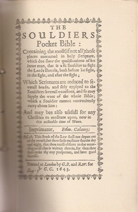 CROMWELL'S SOLDIER'S BIBLE: Being a Reprint in Facsimile, of "The Souldier's Pocket Bible," Compiled by Edmund Calamy, and Issued for the Use of the Commonwealth Army in 1643. With a Bibliographical Introduction.