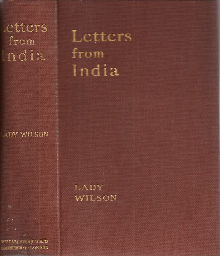 Item #23424 LETTERS FROM CHINA. Lady Wilson, A. C. Macleod.