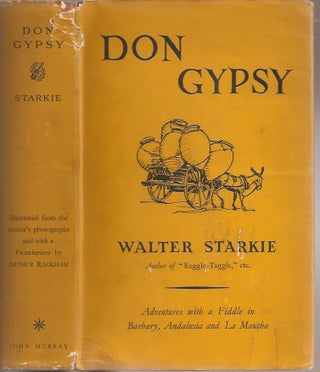 Item #23455 DON GYPSY: Adventures with a Fiddle in Barbary, Andalusia and La Mancha. Walter Starkie