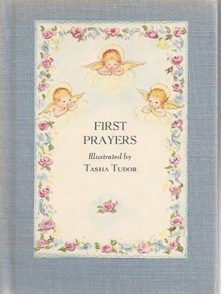 FIRST PRAYERS Illustrated by Tasha Tudor.
