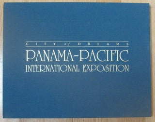 Item #23508 CITY OF DREAMS: Color at the Panama-Pacific International Exposition (with) CITY OF...