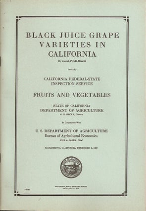 Item #23546 BLACK JUICE GRAPE VARIETIES IN CALIFORNIA. Joseph Perelli-Minetti