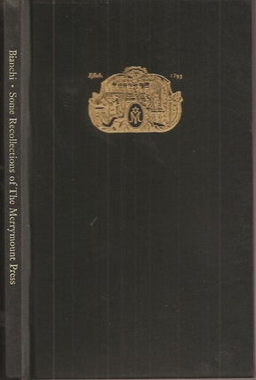 Item #23555 SOME RECOLLECTIONS OF THE MERRYMOUNT PRESS. Daniel B. BIanchi