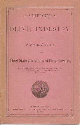 Item #23598 CALIFORNIA OLIVE INDUSTRY: Proceedings of the Third State COnvention of Olive...
