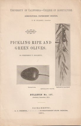 Item #23599 PICKLING RIPE AND GREEN OLIVES. (University of California College of Agriculture...