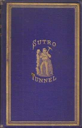 Item #23636 CLOSING ARGUMENT OF ADOLPH SUTRO ON THE BILL BEFORE CONGRESS TO AID THE SUTRO TUNNEL...
