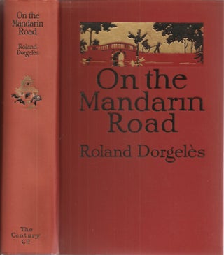 Item #23665 ON THE MANDARIN ROAD. Roland Dorgeles