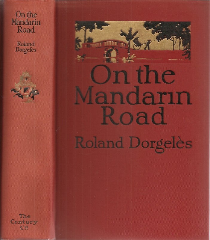 Item #23665 ON THE MANDARIN ROAD. Roland Dorgeles.
