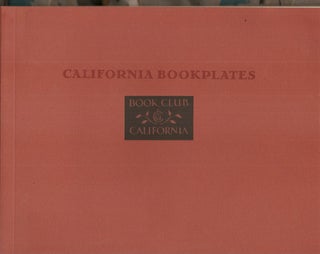 Item #23679 CALIFORNIA BOOKPLATES: A Keepsake for Members of the Book Club of California. Robert...
