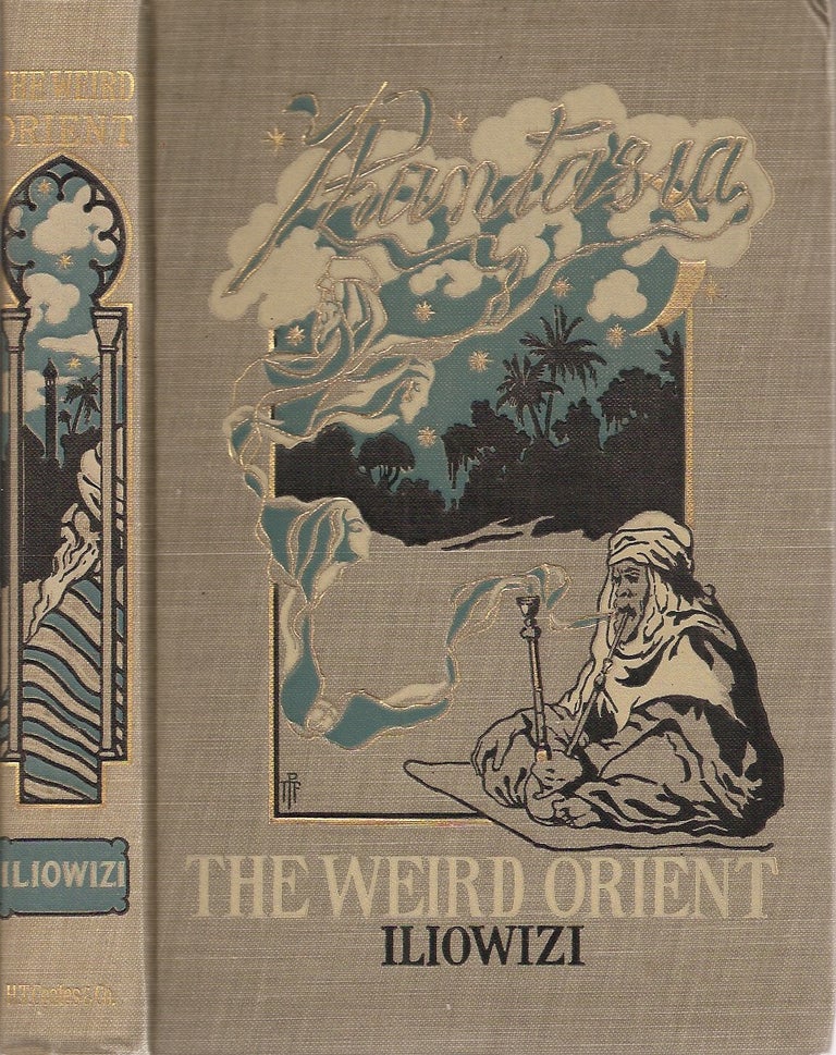 Item #23702 THE WEIRD ORIENT: Nine Mystic Tales. Henry Iliowizi.