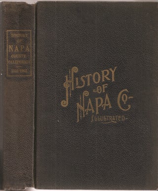 Item #23706 HISTORY OF NAPA COUNTY, ILLUSTRATED: Comprising an account of its geographical...