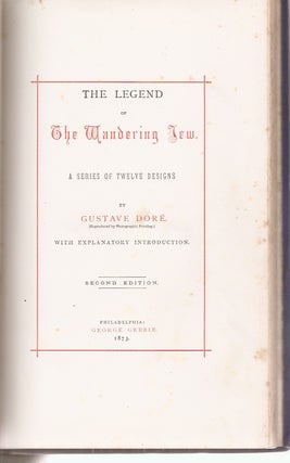 THE LEGEND OF THE WANDERING JEW: A Series of Twelve Designs by Gustave Dore, with Explanatory Introduction.