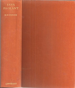 Item #23760 JAVA PAGEANT: A Description of One of the World's Richest, Most Beautiful, Yet Little...