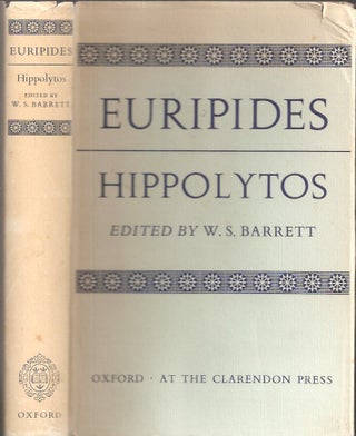 Item #23771 HIPPOLYTOS. Edited with Introduction and Commentary by W. S. Barrett. Euripides., W....