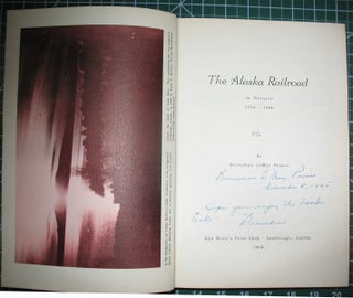 THE ALASKA RAILROAD: In Pictures, 1914-1964 (Volumes 1 & 2, complete).