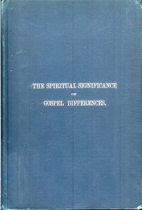 Item #23797 A BRIEF EXPOSITION OF GOSPEL DIFFERENCES GIVEN ACCORDING TO THE DIVINE LAW OF...
