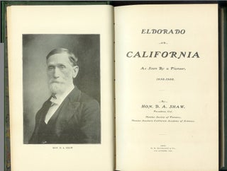 ELDORADO, or, California as Seen by a Pioneer, 1850-1900. (El Dorado).