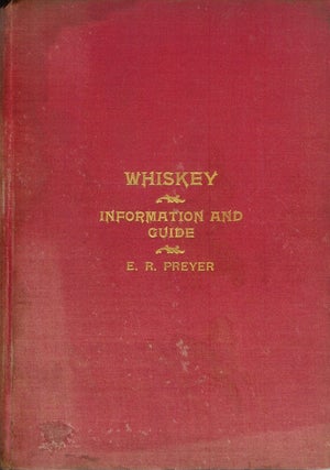 Item #23829 PREYER'S INFORMATION AND GUIDE FOR THE LIQUOR BUSINESS. Preyer Edgar A